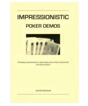 Impressionistic Poker Demos by Justin Higham